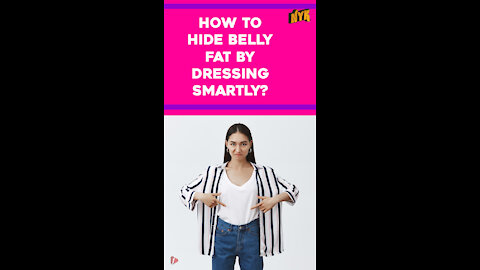 Top 3 Clever Fashion Tricks To Hide Belly Fat With Right Clothes