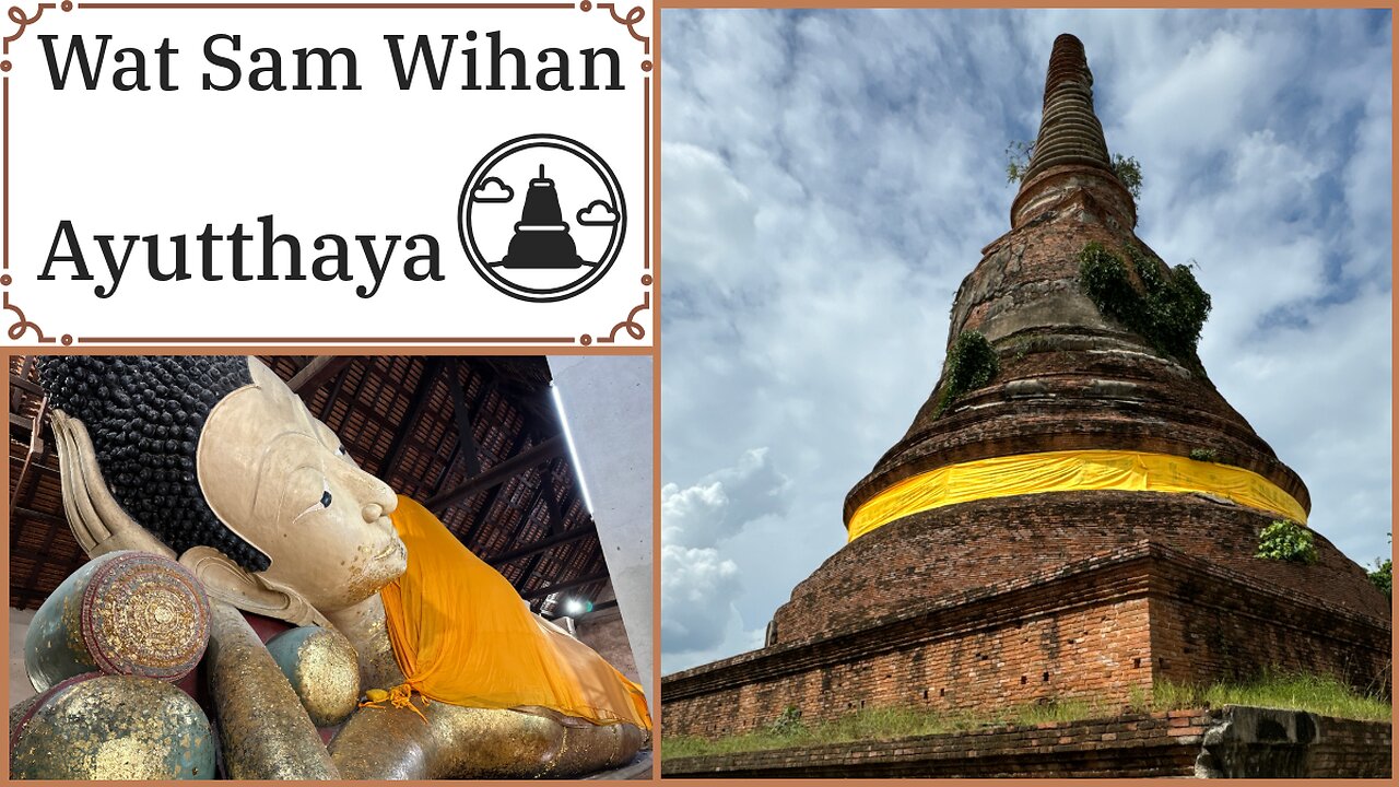Historic Wat Sam Wihan Temple - 600 Year Old Reclining Buddha - Ayutthaya Thailand 2024