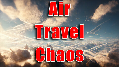 May Day! Air Travel Chaos