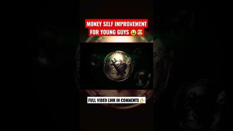 Money Self Improvement for Young Guys 💸💸💸