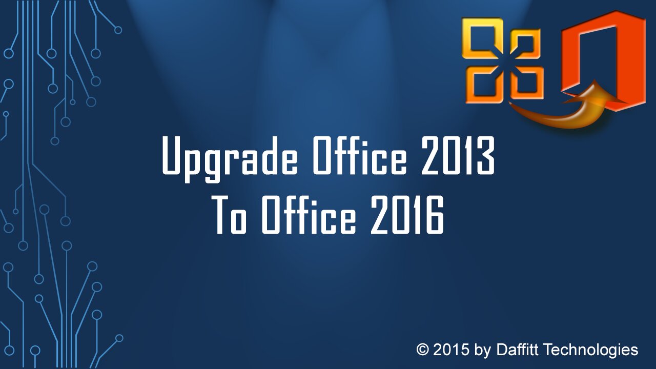 Upgrade Office 2013 to Office 2016