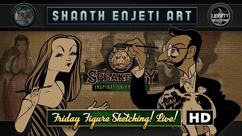 🔴 FRIDAY NIGHT FIGURE SKETCHING! LIVE! Shanth Enjeti Art’s SPEAKEASY INSPIRATION PRESERVE!