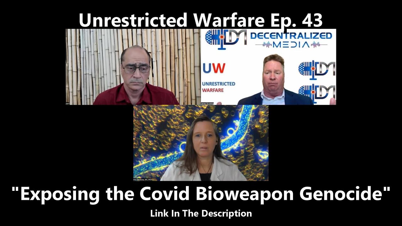 Unrestricted Warfare Ep. 43 Exposing the Covid Bioweapon Genocide