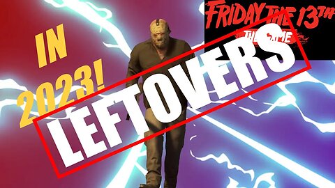 Friday The 13th Leftovers In 2023!!!!! - Hilarious Leftover Moments that are Funny!