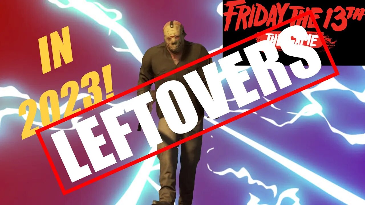 Friday The 13th Leftovers In 2023!!!!! - Hilarious Leftover Moments that are Funny!