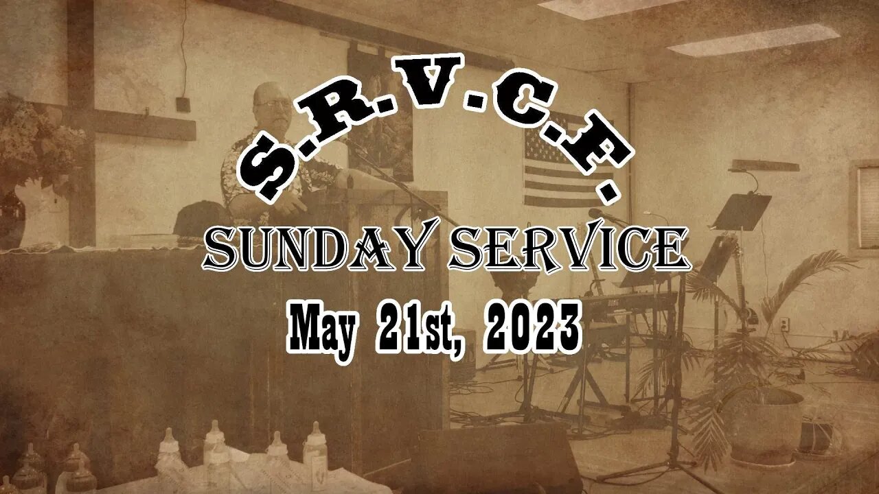 Sunday Service | May 21st, 2023
