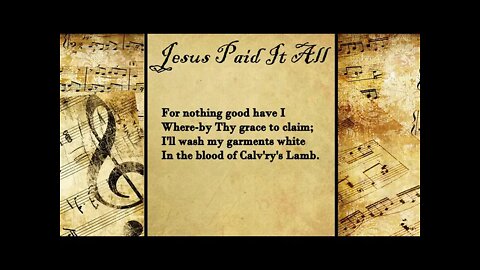Jesus Paid it All | FWBC Hymn With Lyrics