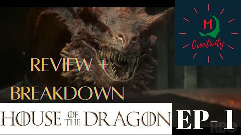The House of The Dragon Episode 1 REVIEW + BREAKDOWN