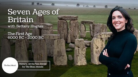 Seven Ages of Britain with Bettany Hughes - The First Age 6000 BC–1000 BC - History Documentary