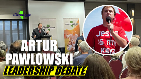 [Exclusive]Pastor Autur Pawlowski 1st Leadership Debate for The Independence Party in Calgary