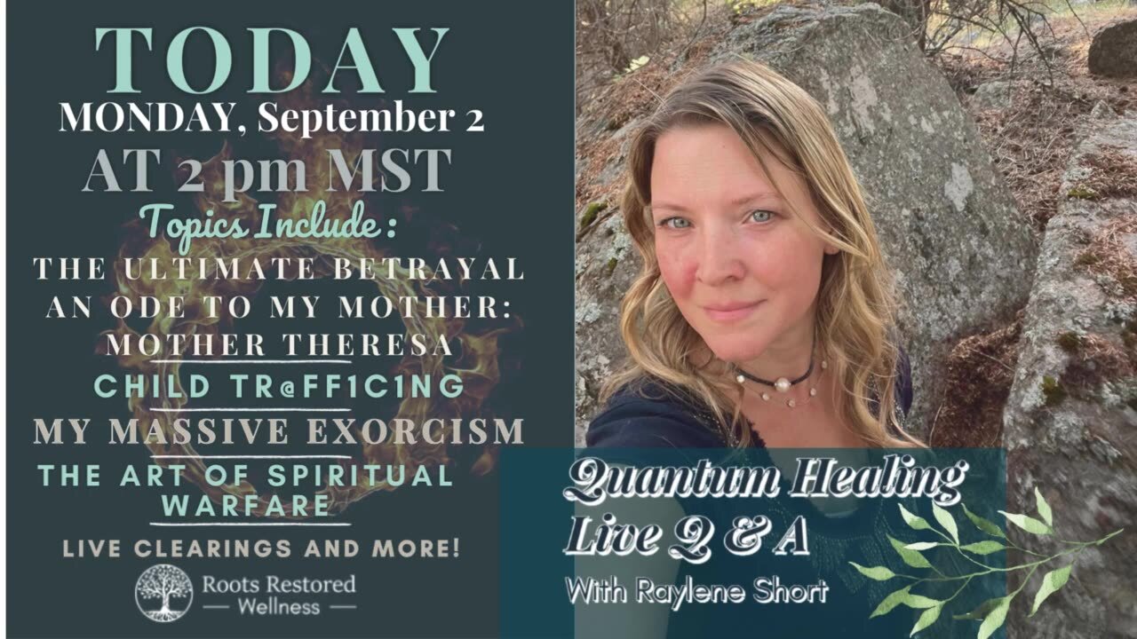 Quantum Healing Live 9-2-24: Ultimate Betrayal: Mother Theresa, Child Tr@ff1cking, Exorcism & More!