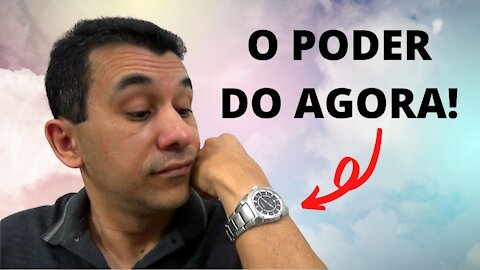 O PODER DO AGORA