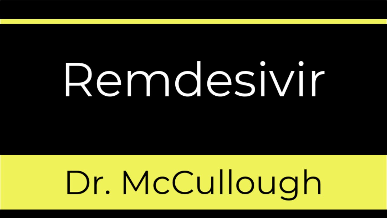 Remdesivir - Joe Rogan and Dr McCullough