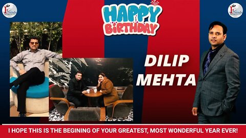 Happy Birthday, Dilip Mehta Ji