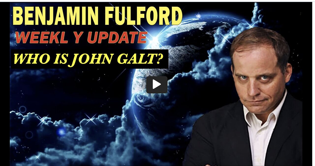 BENJAMIN FULFORD WEEKLY GEO-POLITICAL UPDATE. TY JGANON, SGANON, CLIF HIGH, GENE DECODE