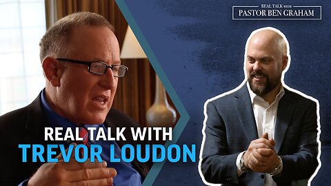 Real Talk with Pastor Ben Graham 8.14.23 | Real Talk with Trevor Loudon