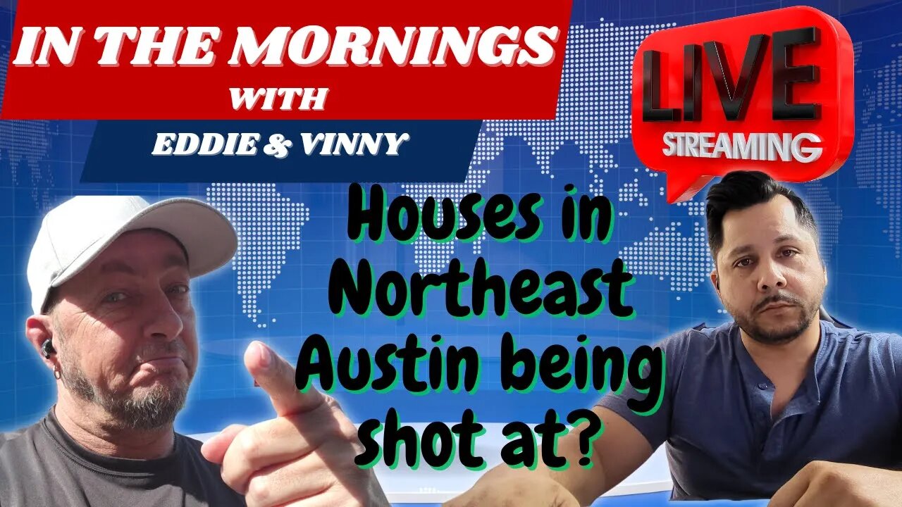 In Morning With Eddie and Vinny | Northeast Austin houses being shot at?