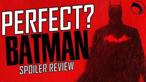 Spoiler Review - The Batman (2022) | SPOILER REVIEW