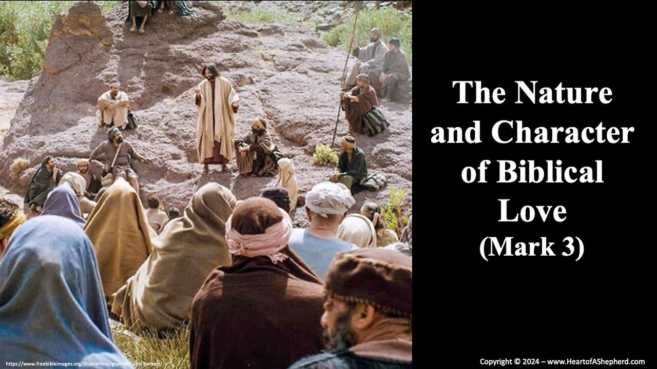 The Nature and Character of Brotherly Love (Mark 3)