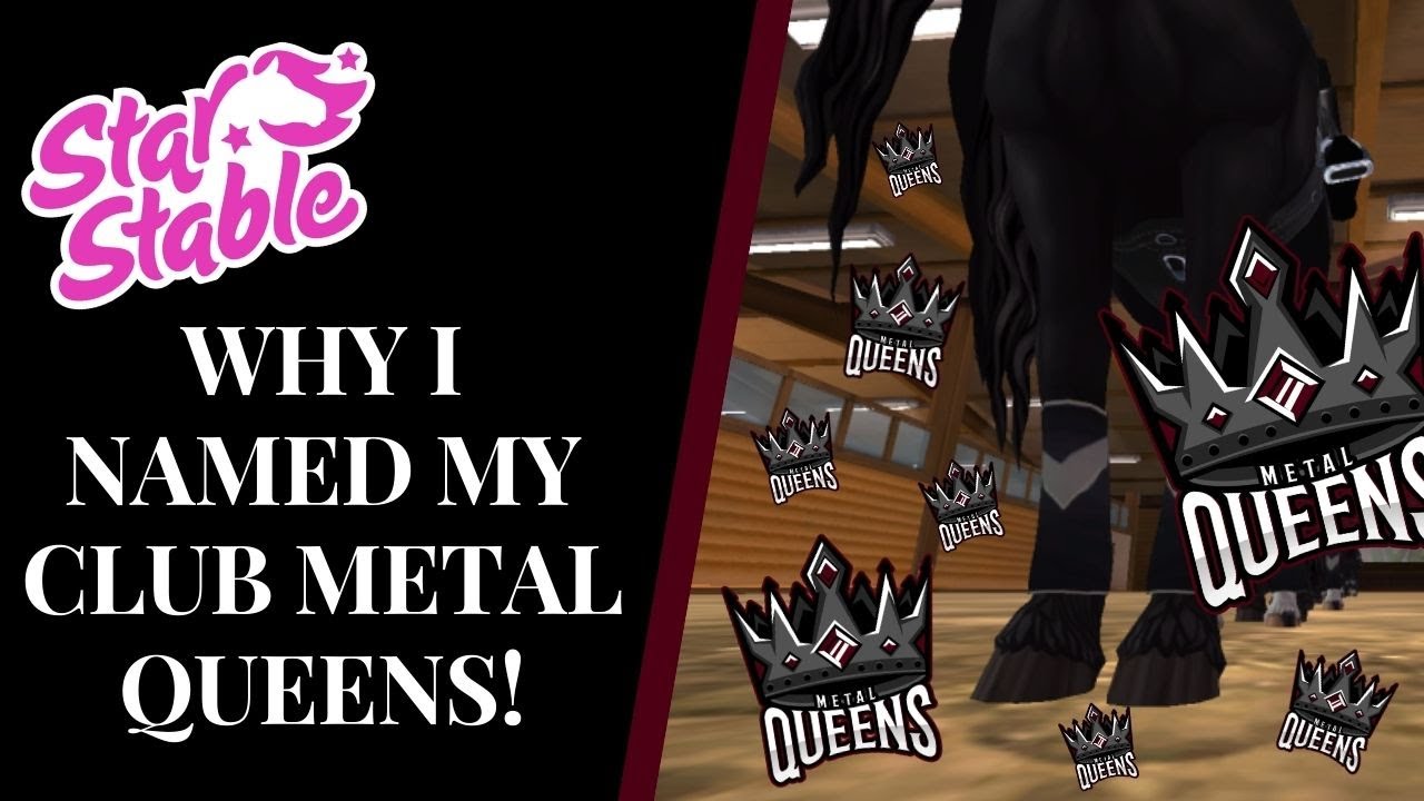 Why I Named My Club METAL QUEENS! Star Stable Quinn Ponylord