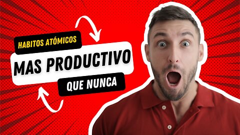 Transforma tu vida con Habitos Atomicos!