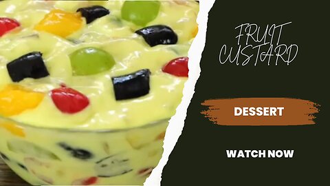 The Best Fruit Custard Recipe | Easy & Delicious Dessert Recipe | How to make Homemade Custard.