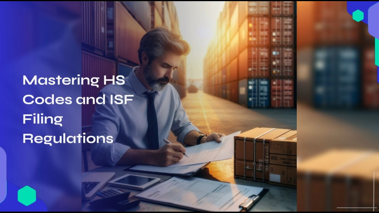 Unlocking Trade Efficiency: The Harmonized System and ISF Filing Explained