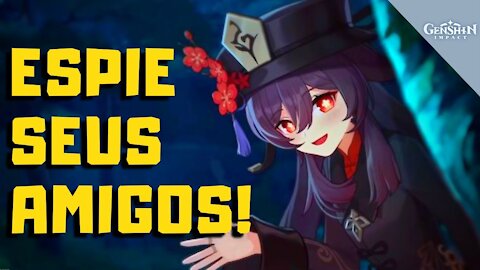 Espie os personagens de seus amigos ! - Genshin Impact