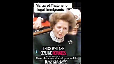 Margaret Thatcher Speaks Out Against Illegal Immigration!