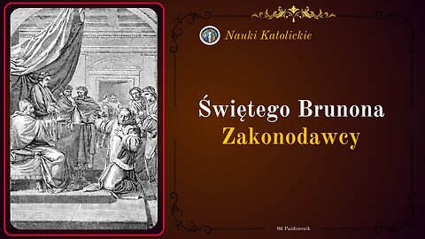 Świętego Brunona Zakonodawcy | 06 Październik