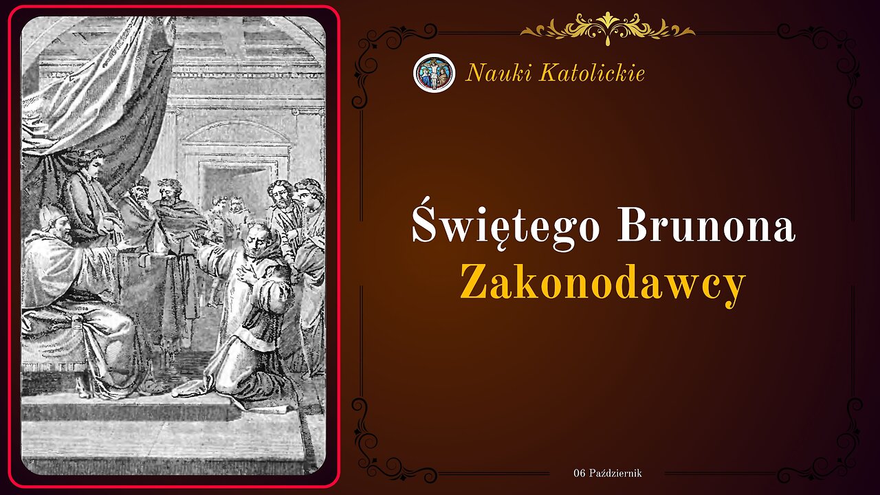 Świętego Brunona Zakonodawcy | 06 Październik