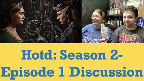 Episode Breakdown: Hotd-S2-Ep1