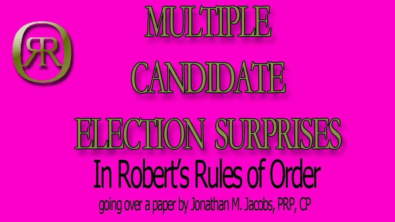 Multiple Candidate Election Surprises in RONR