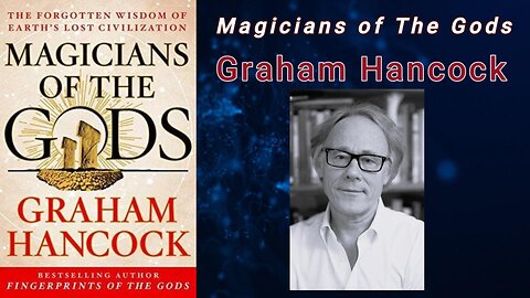 Magicians of the Gods - Graham Hancock (Audiobook)