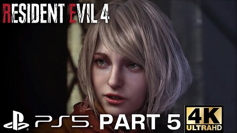 The Ballistics | Resident Evil 4 Remake Gameplay Walkthrough | CHAPTERS 4 & 5 Part 1 | PS5, PS4 | 4K