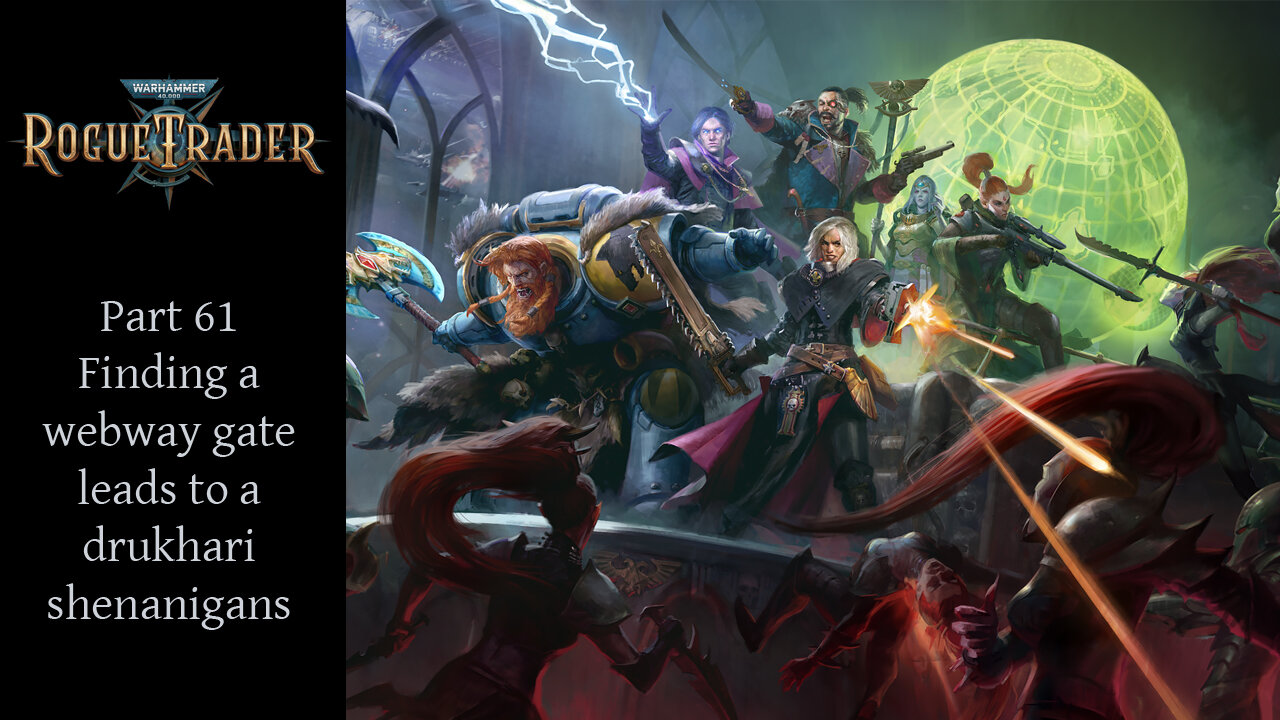 Warhammer 40k Rogue Trader Episode 61 - Sniper on Daring Difficulty