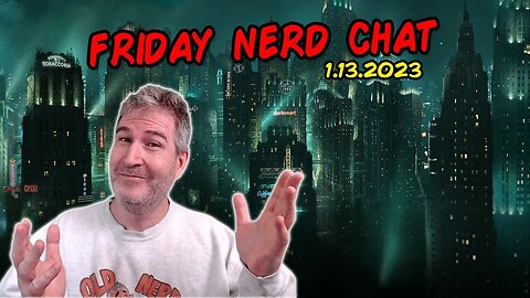 🔴 Friday Night Chat! | LIVE From Florida! | 1.13.2023 🤓🖖 [RERUN]