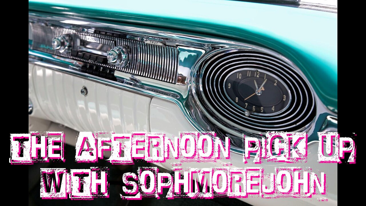 The Afternoon Pickup with sophmorejohn - Episode 11