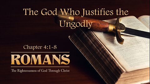 The God Who Justifies the Ungodly