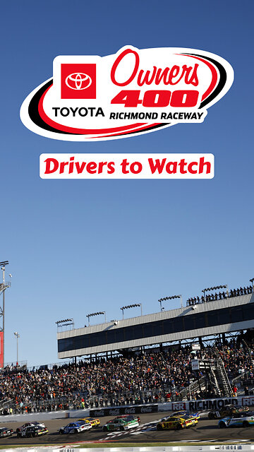 Drivers to Watch for in the Toyota Owners 400 from Richmond Raceway