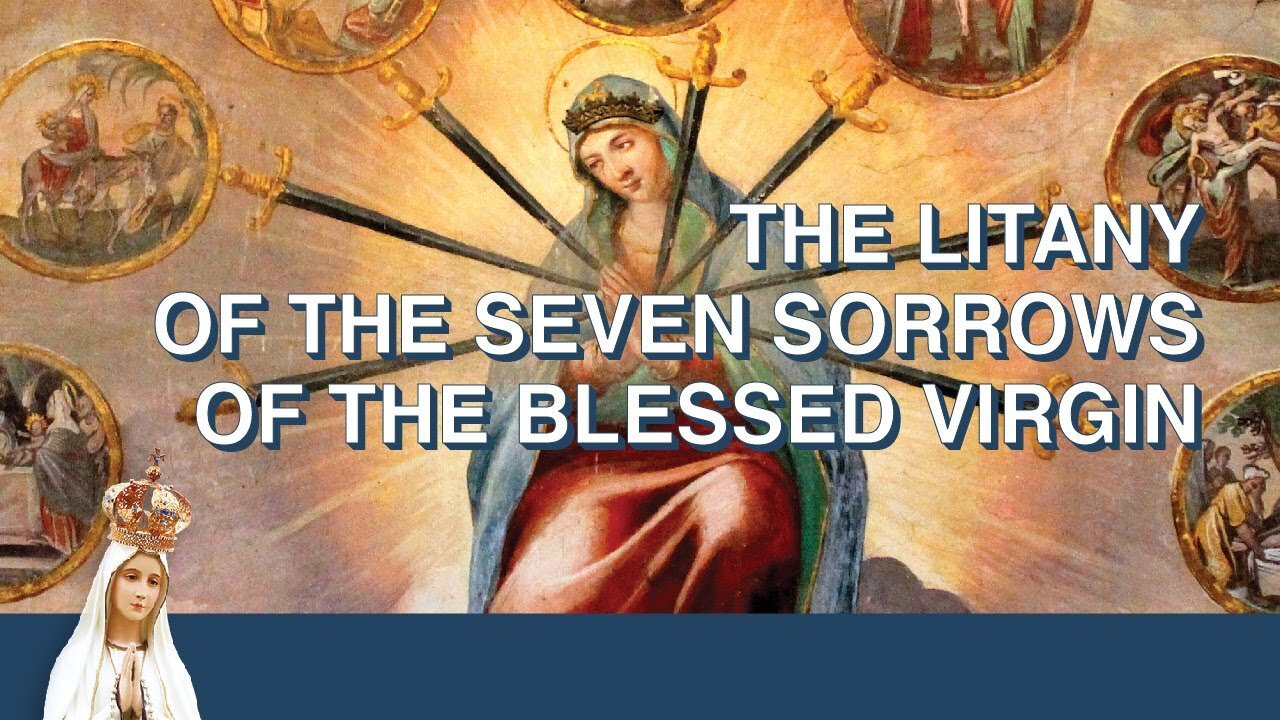 Litany of the Seven Sorrows of the Blessed Virgin | Monthly Litany