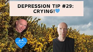 Depression Tip #29: Crying!💙