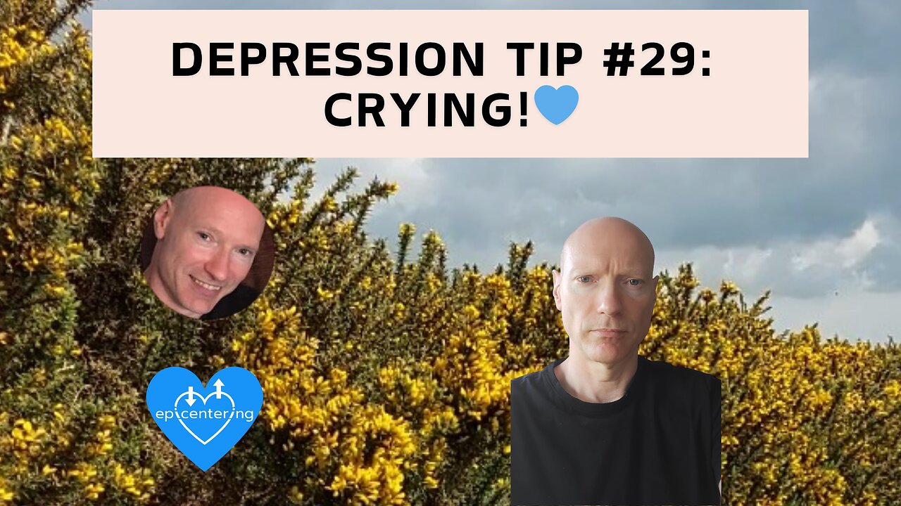 Depression Tip #29: Crying!💙