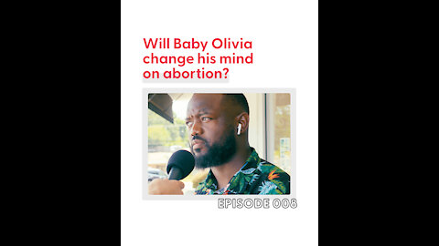 Will His Mind Change On Abortion? 🤔 | Episode 8