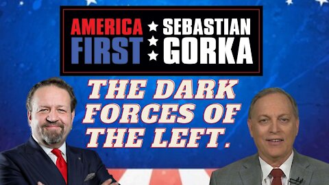 The Dark Forces of the Left. Rep. Andy Biggs with Sebastian Gorka on AMERICA First