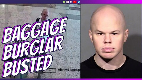 Sam "Baggage Burglar" Brinton Busted!