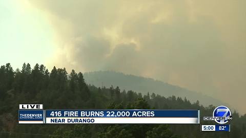416 Fire more than 22,000 acres in size as of Monday; national forest to close