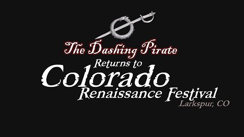 The Dashing Pirate returns to the Colorado Renaissance Festival