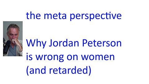 Jordan B Peterson is Wrong