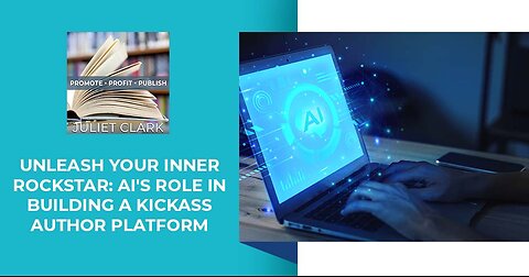 Unleash Your Inner Rockstar: AI's Role in Building a Kickass Author Platform